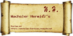 Wachsler Hermiás névjegykártya
